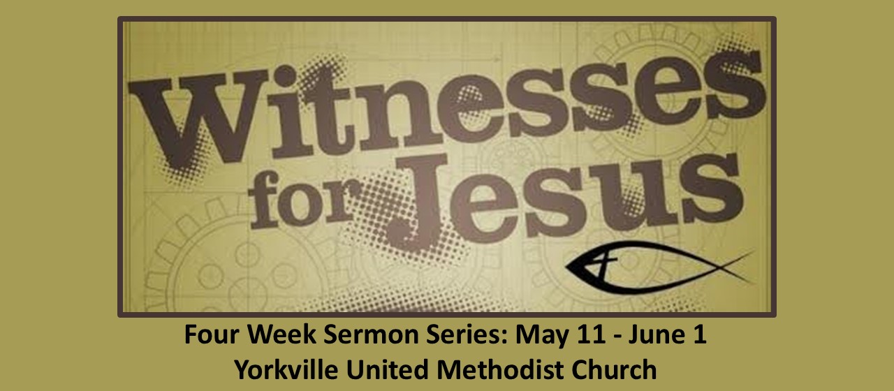 Witnesses Sermon Series